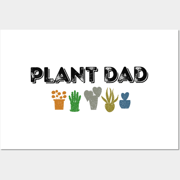 Plant Dad Gardening Plant Nerd House Potted Plant Gardener Wall Art by SilverLake